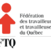La FTQ accuse la CAQ de dérive autoritaire et promet de défendre les droits des travailleurs