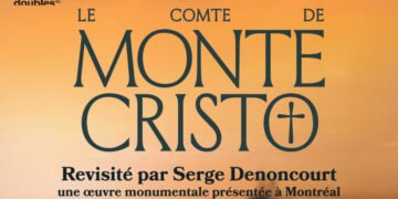 Monte-Cristo revisité Serge Denoncourt signe une adaptation grandiose à Montréal en 2026 - Quebecoscope - L'Actualité Montréalaise 🎭 Serge Denoncourt adapte Le Comte de Monte-Cristo à Montréal ! Du 26 juin au 11 juillet 2026 à la Salle Pierre-Mercure. #Théâtre #Montréal #MonteCristo
