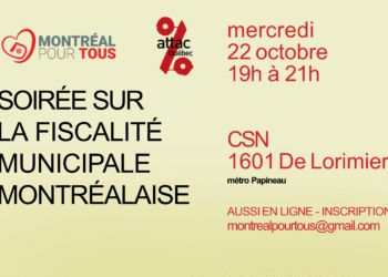 Débat citoyen sur la fiscalité montréalaise : citoyens et partis politiques s’engagent pour une réforme équitable